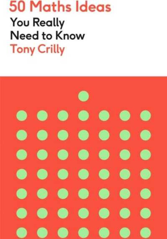 50 Maths Ideas You Really Need to Know