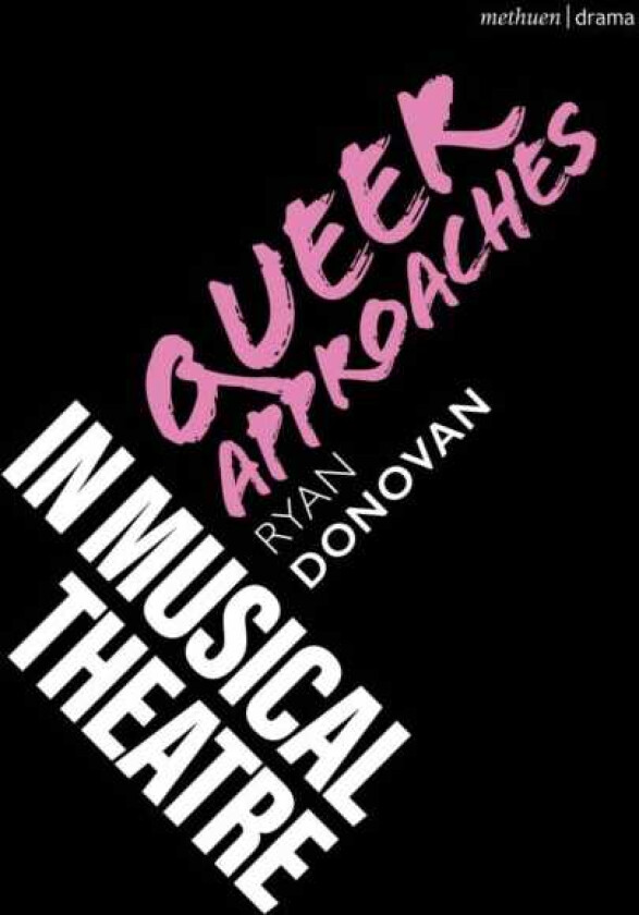 Queer Approaches in Musical Theatre