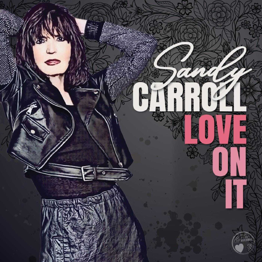 Sandy Carroll  Love On It  CD