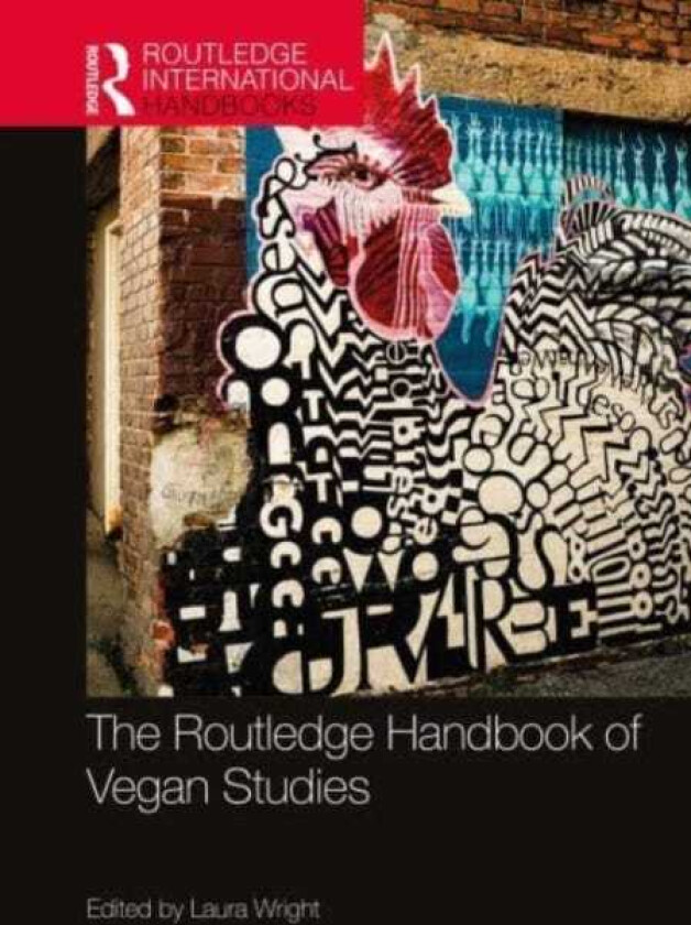 The Routledge Handbook of Vegan Studies