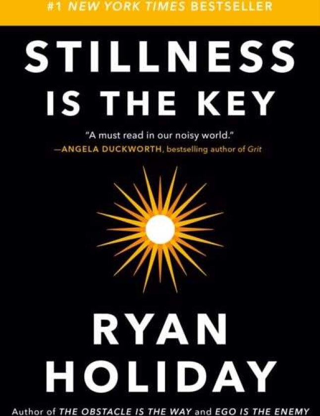 Stillness Is the Key