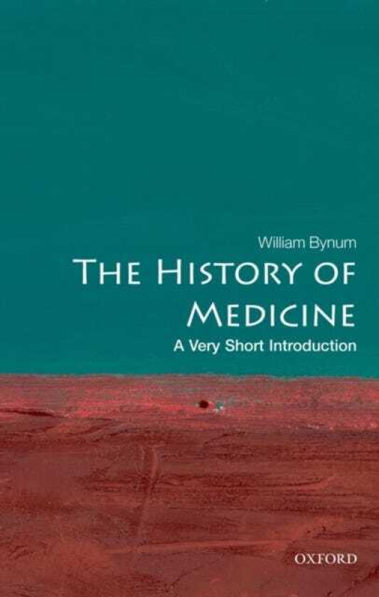 The History of Medicine A Very Short Introduction
