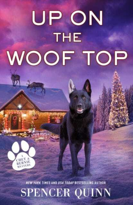 Up on the Woof Top A Chet & Bernie Mystery