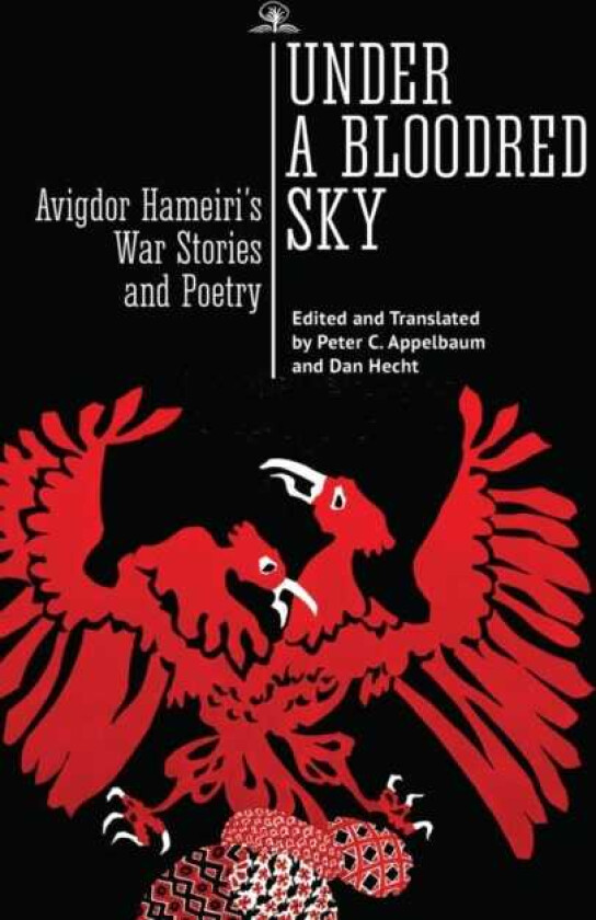 Under a Bloodred Sky Avigdor Hameiri's War Stories and Poetry