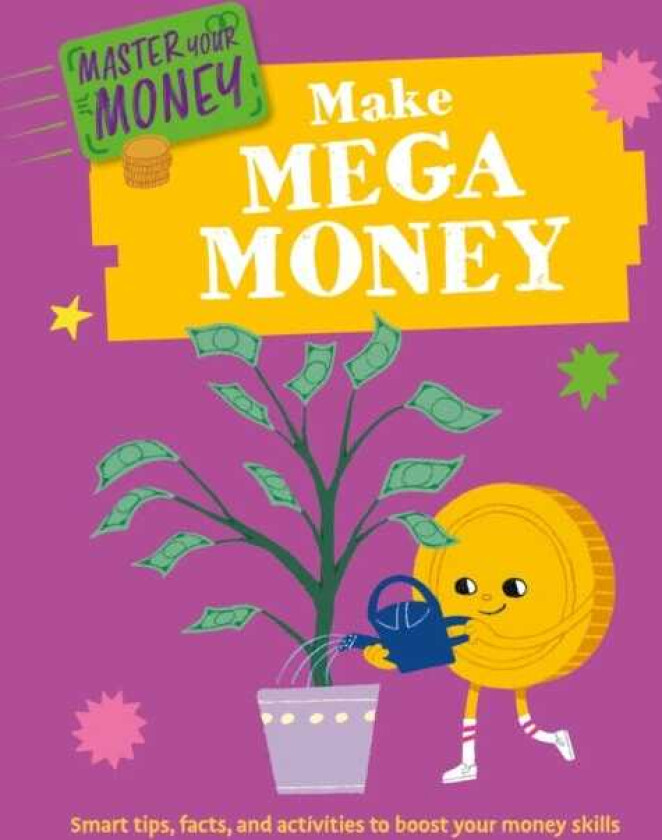 Master Your Money: Make Mega Money