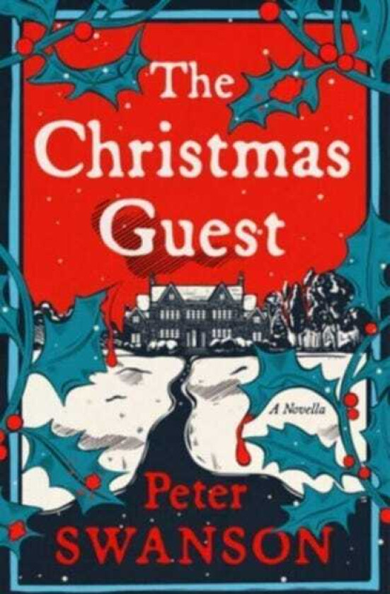 The Christmas Guest  A Novella