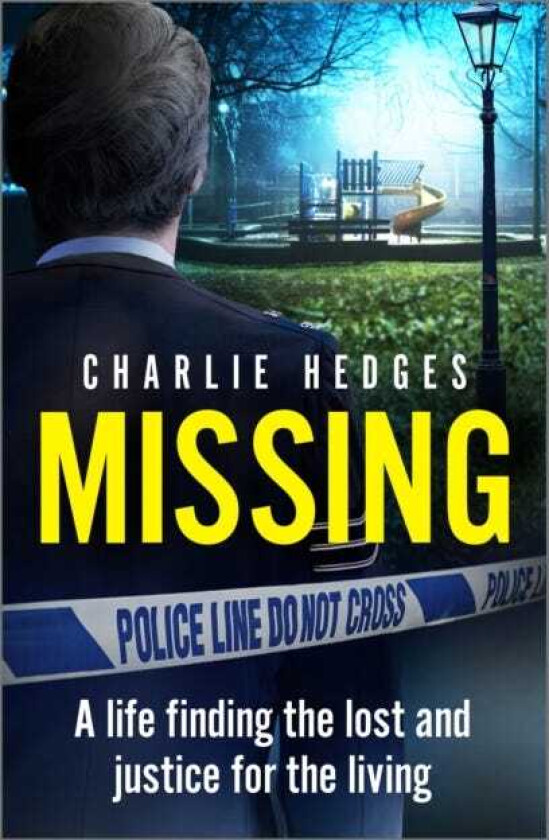 Missing My life finding the lost and delivering justice for the living