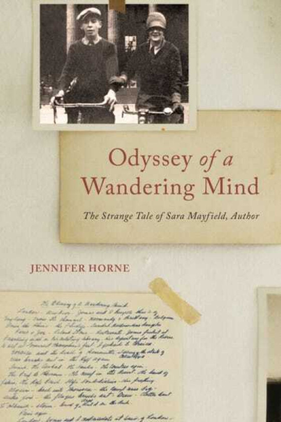 Odyssey of a Wandering Mind The Strange Tale of Sara Mayfield, Author
