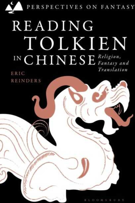 Reading Tolkien in Chinese Religion, Fantasy and Translation
