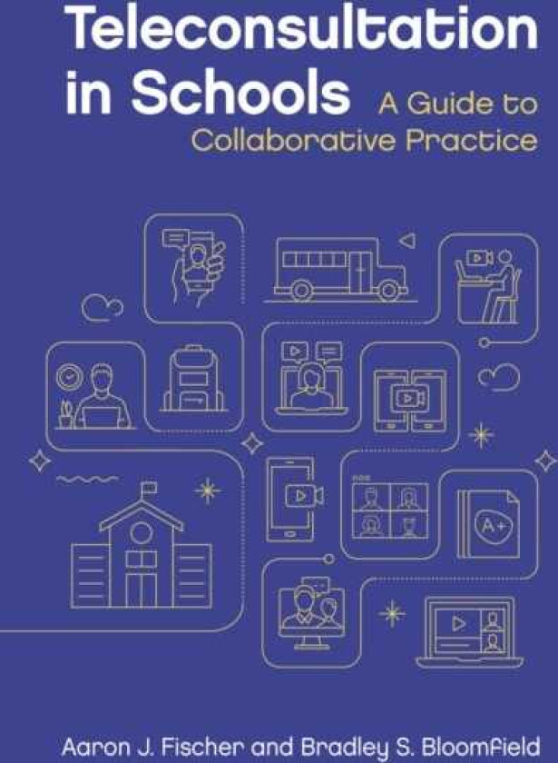 Teleconsultation in Schools A Guide to Collaborative Practice