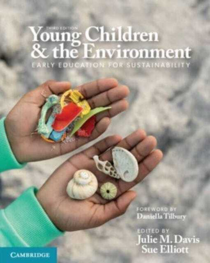 Young Children and the Environment  Early Education for Sustainability