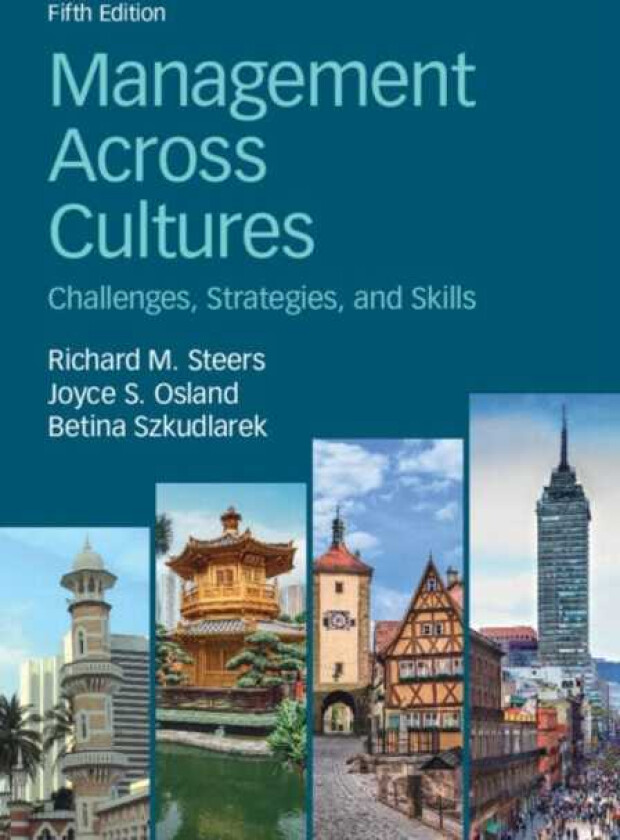 Management Across Cultures Challenges, Strategies, and Skills