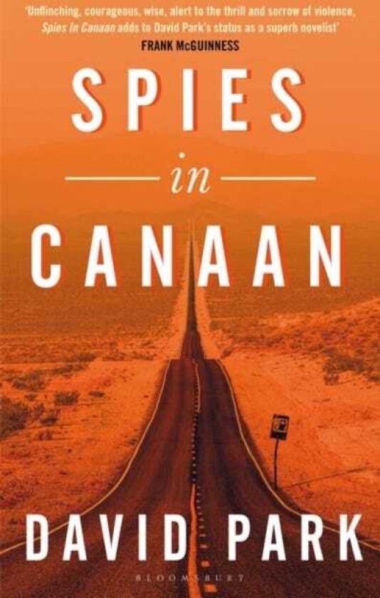 Spies in Canaan 'One of the most powerful and probing novels so far this year' Financial Times, Best summer reads of 2022