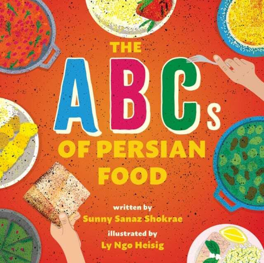 The ABCs of Persian Food A Picture Book
