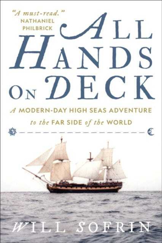 All Hands on Deck A ModernDay High Seas Adventure to the Far Side of the World