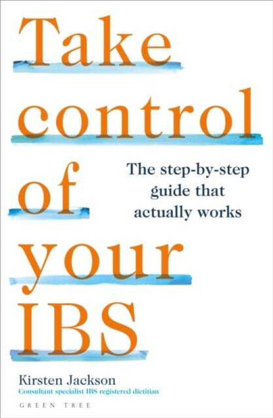 Take Control of your IBS The stepbystep guide that actually works