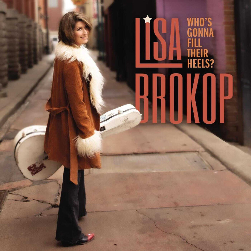 Lisa Brokop  Who’s Gonna Fill Their Heels  CD