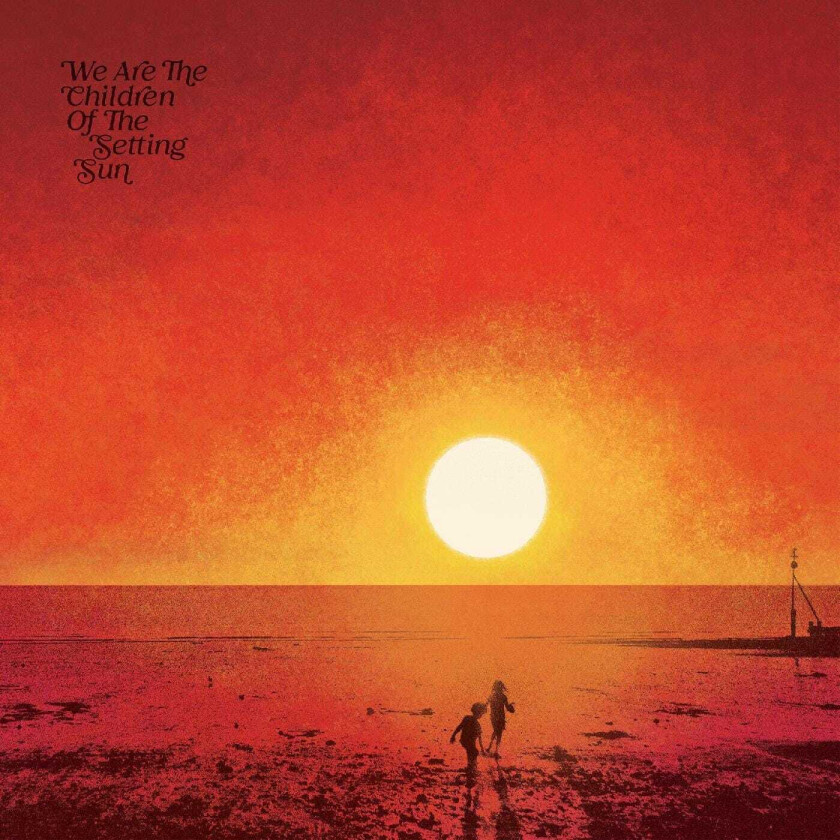 Paul Hillery, Diverse Rock Paul Hillery presents: We Are The Children of the Setting Sun LP/Vinyl