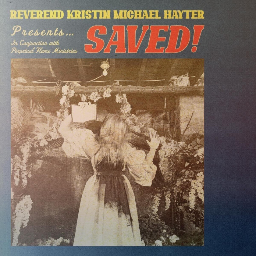 Reverend Kristin Michael Hayter SAVED! LP/Vinyl