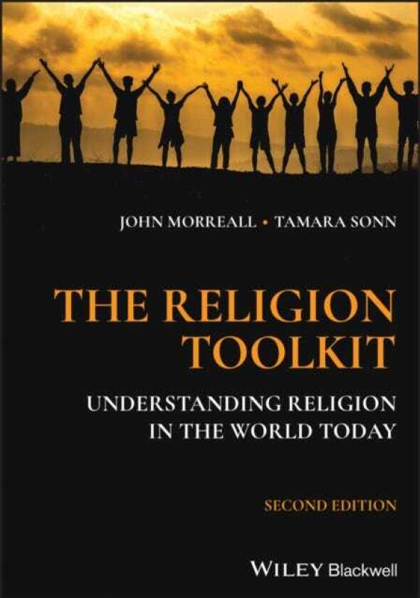 The Religion Toolkit Understanding Religion in the World Today