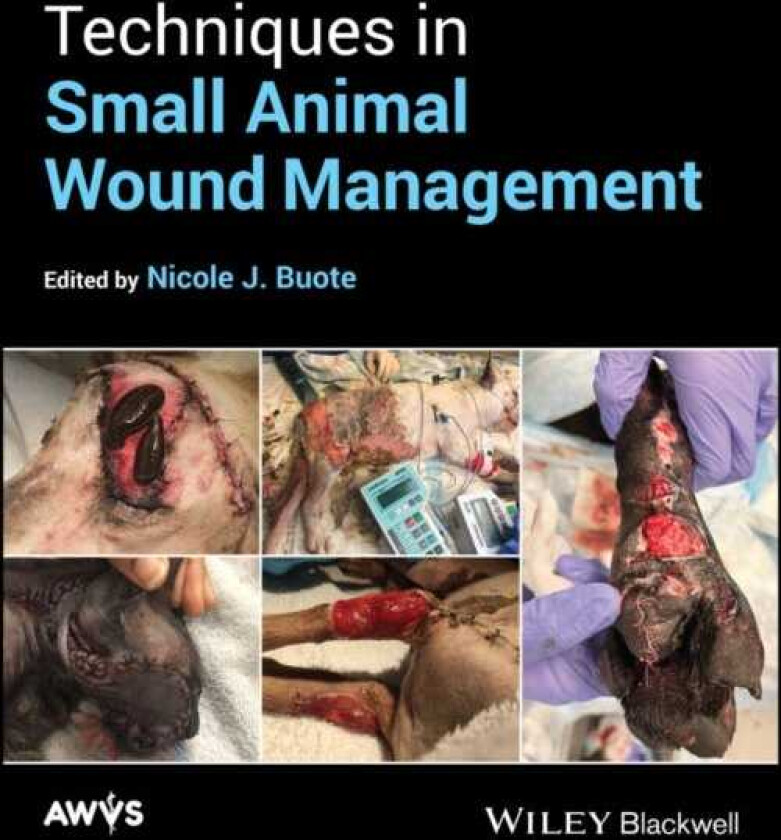 Techniques in Small Animal Wound Management