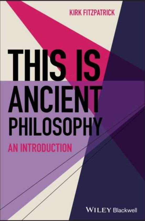 This is Ancient Philosophy An Introduction
