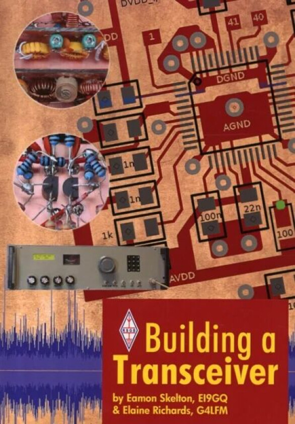 Building a Transceiver av Eamon Skelton