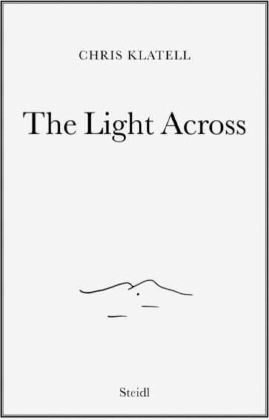 Chris Klatell: The Light Across