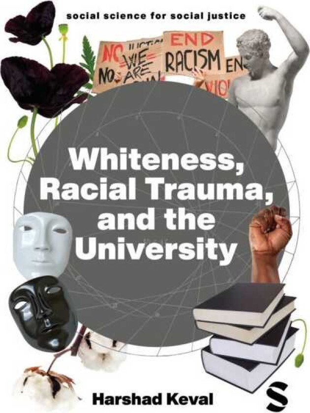 Whiteness, Racial Trauma, and the University