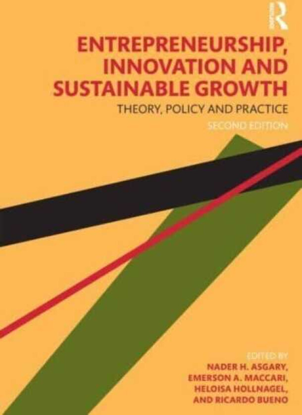 Entrepreneurship, Innovation, and Sustainable Growth Theory, Policy, and Practice