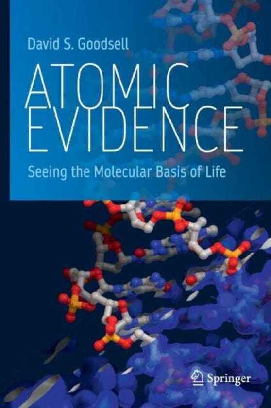 Atomic Evidence  Seeing the Molecular Basis of Life