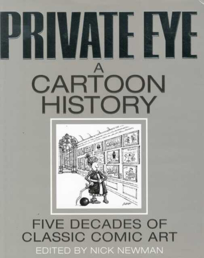 Private Eye a Cartoon History