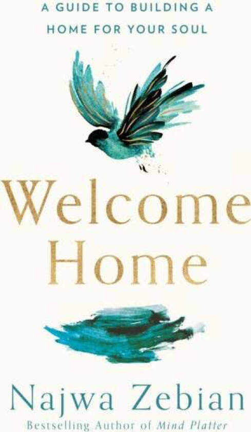 Welcome Home A Guide to Building a Home for Your Soul