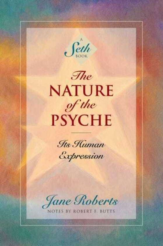 The Nature of the Psyche Its Human Expression
