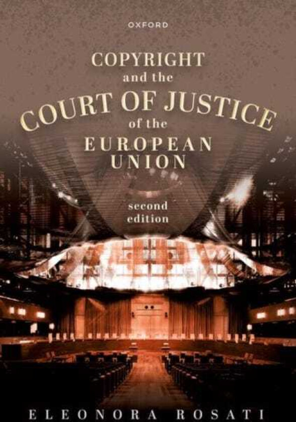 Copyright and the Court of Justice of the European Union