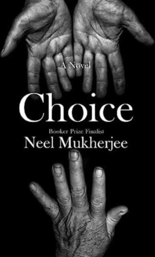 Choice  A Novel