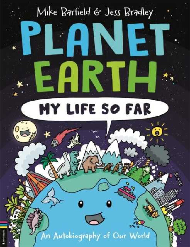 Planet Earth: My Life So Far  An Autobiography of Our World