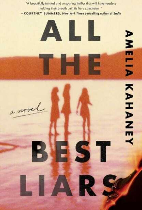 All the Best Liars A Novel