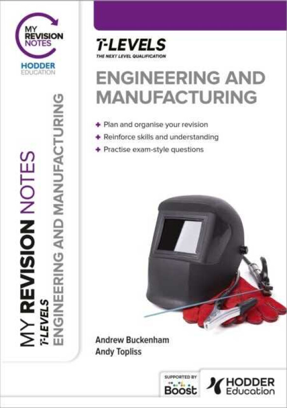 My Revision Notes: Engineering and Manufacturing T Level