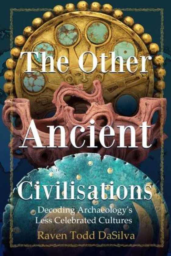 The Other Ancient Civilisations Decoding Archaeology’s Less Celebrated Cultures