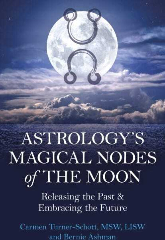 Astrology's Magical Nodes of the Moon Releasing the Past & Embracing the Future