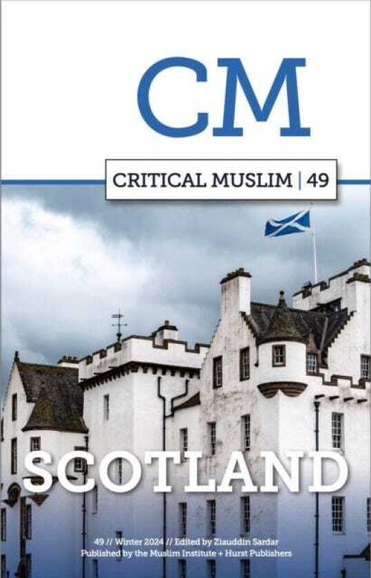 Critical Muslim 49 Scotland