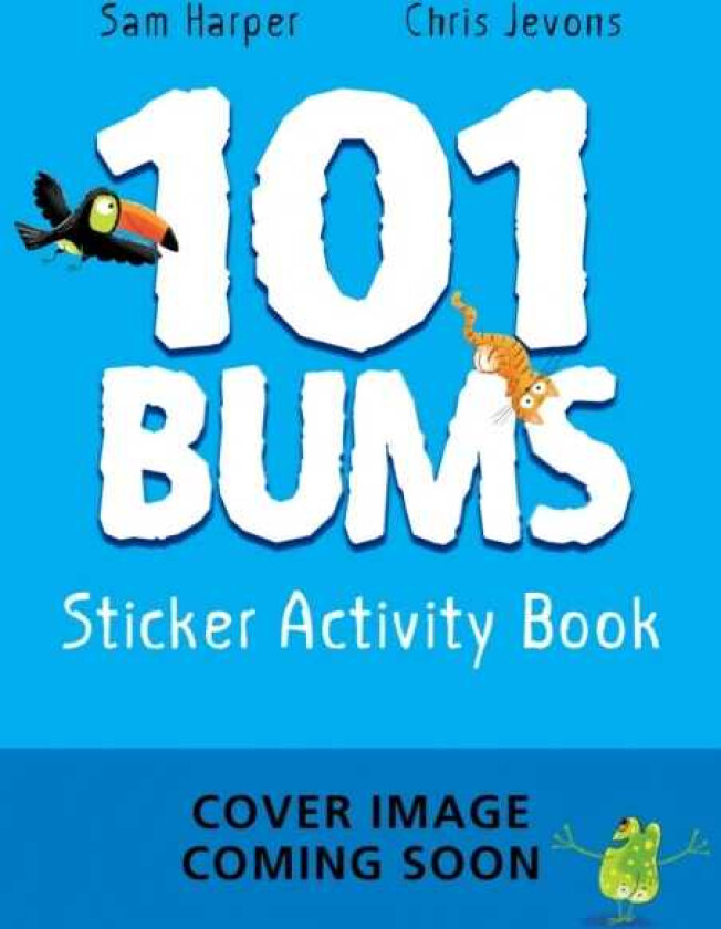 101 Bums Sticker Activity Book  Funfilled activity with animal bums and over 200 stickers!