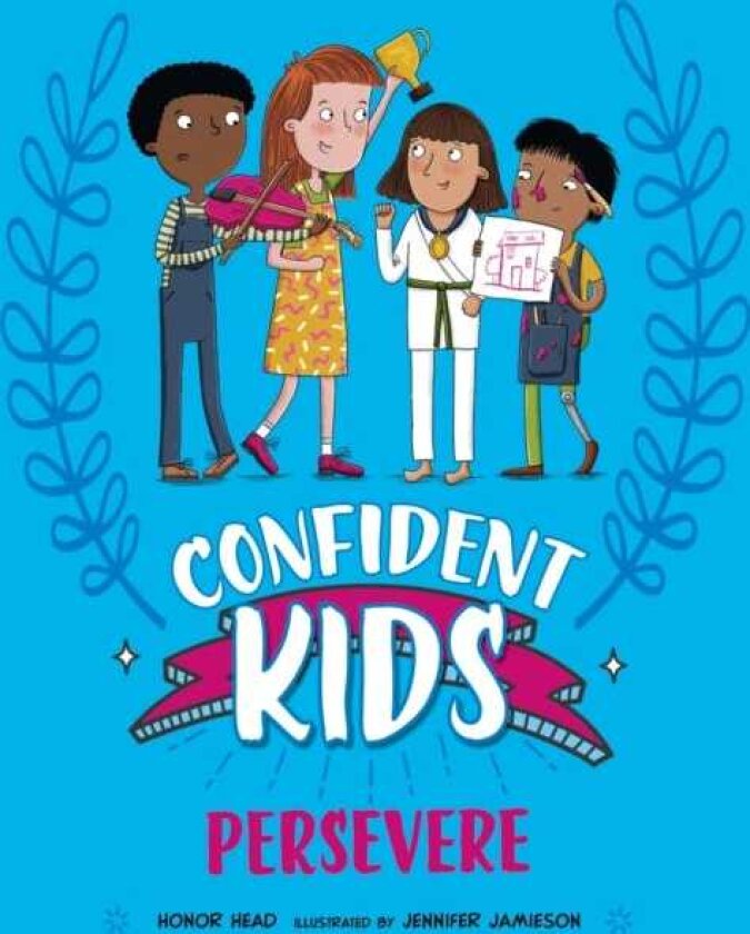 Confident Kids!: Persevere