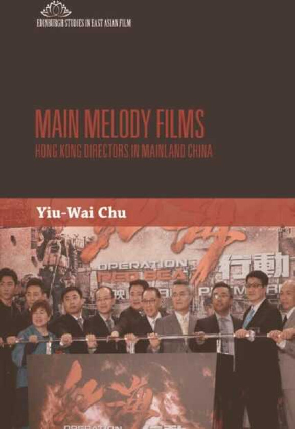 Main Melody Films Hong Kong Directors in Mainland China