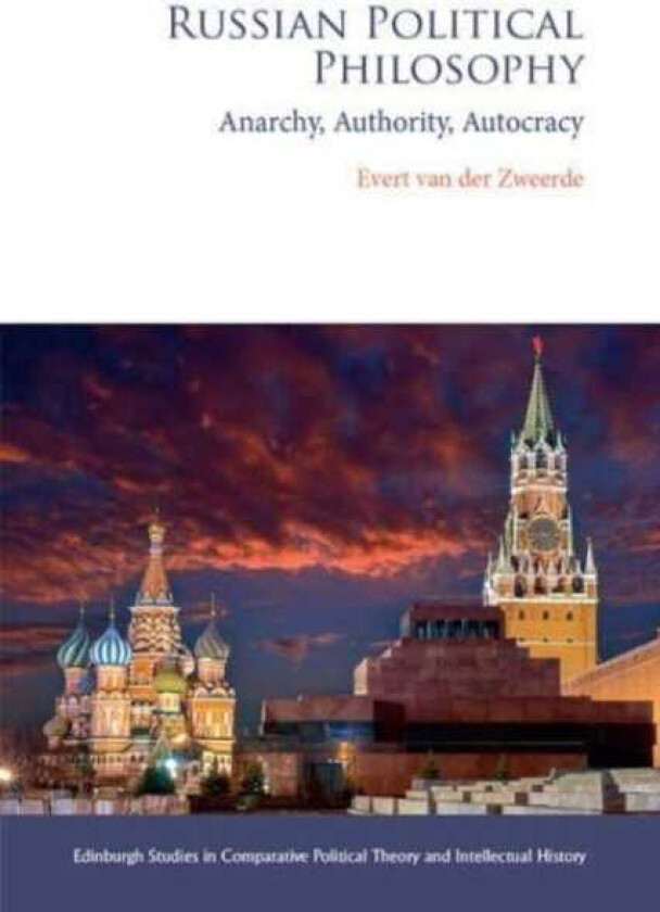 Russian Political Philosophy Anarchy, Authority, Autocracy