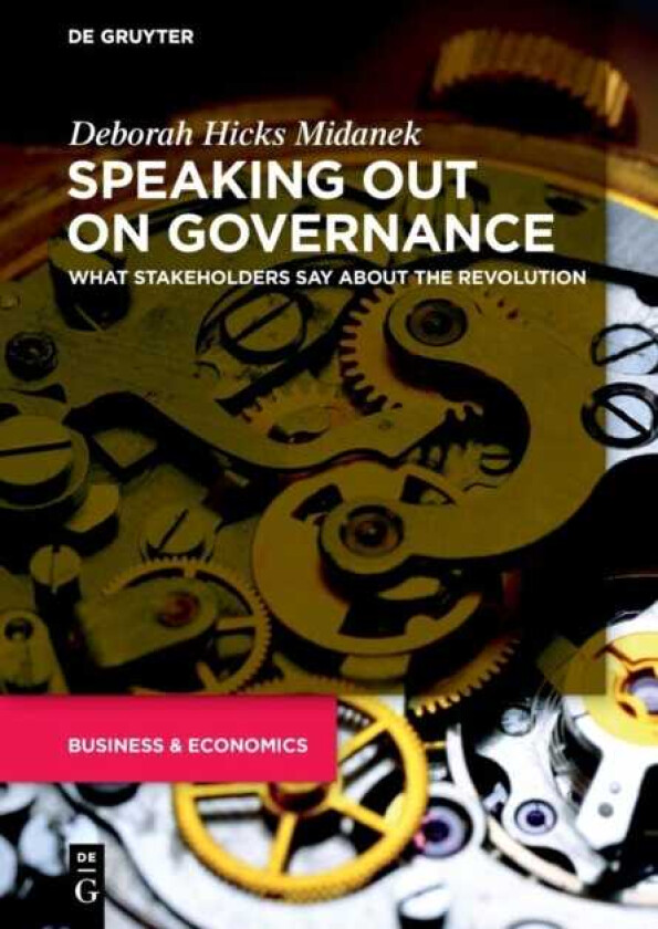 Speaking Out on Governance What Stakeholders Say About the Revolution