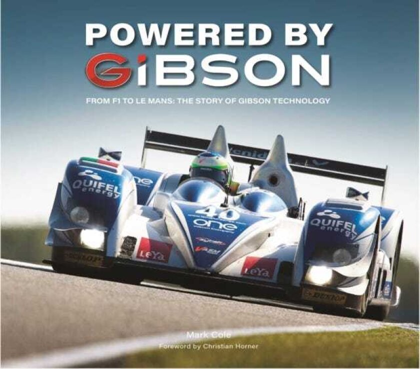 Powered by Gibson From F1 to Le Mans: The Story of Gibson Technology