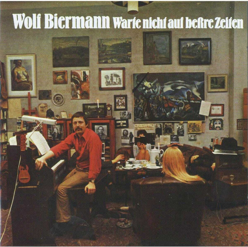 Wolf Biermann Warte Nicht Auf Bessre Zeiten CD
