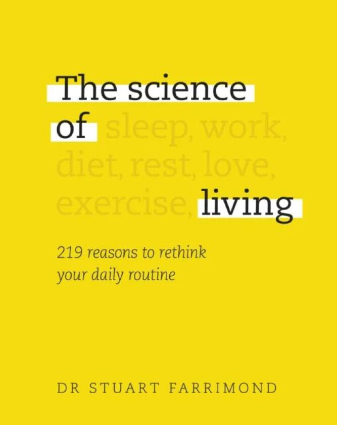 The Science of Living av Dr. Stuart Farrimond